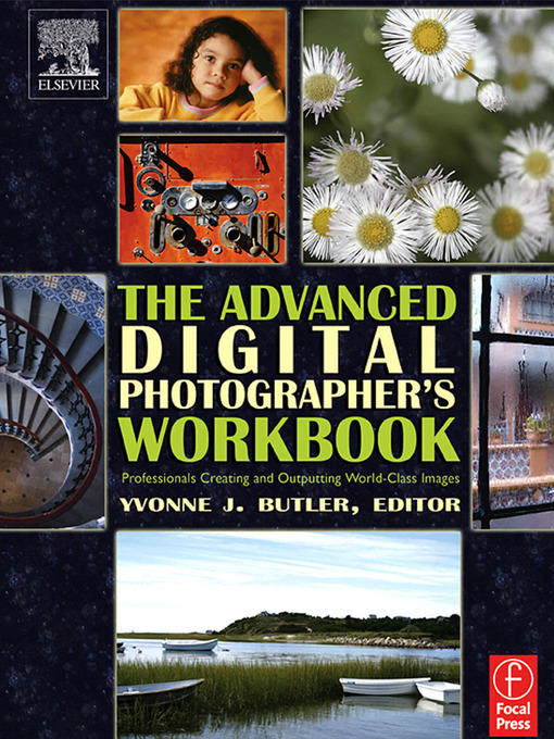 Title details for The Advanced Digital Photographer's Workbook by Yvonne J. Butler - Available